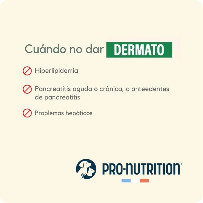Cuándo no se recomienda dar Dermato: hiperlipidemia, pancreatitis aguda o crónica, problemas hepáticos.